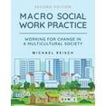 thumbnail image 1 of Macro Social Work Practice: Working for Change in a Multicultural Society, (Paperback), 1 of 1