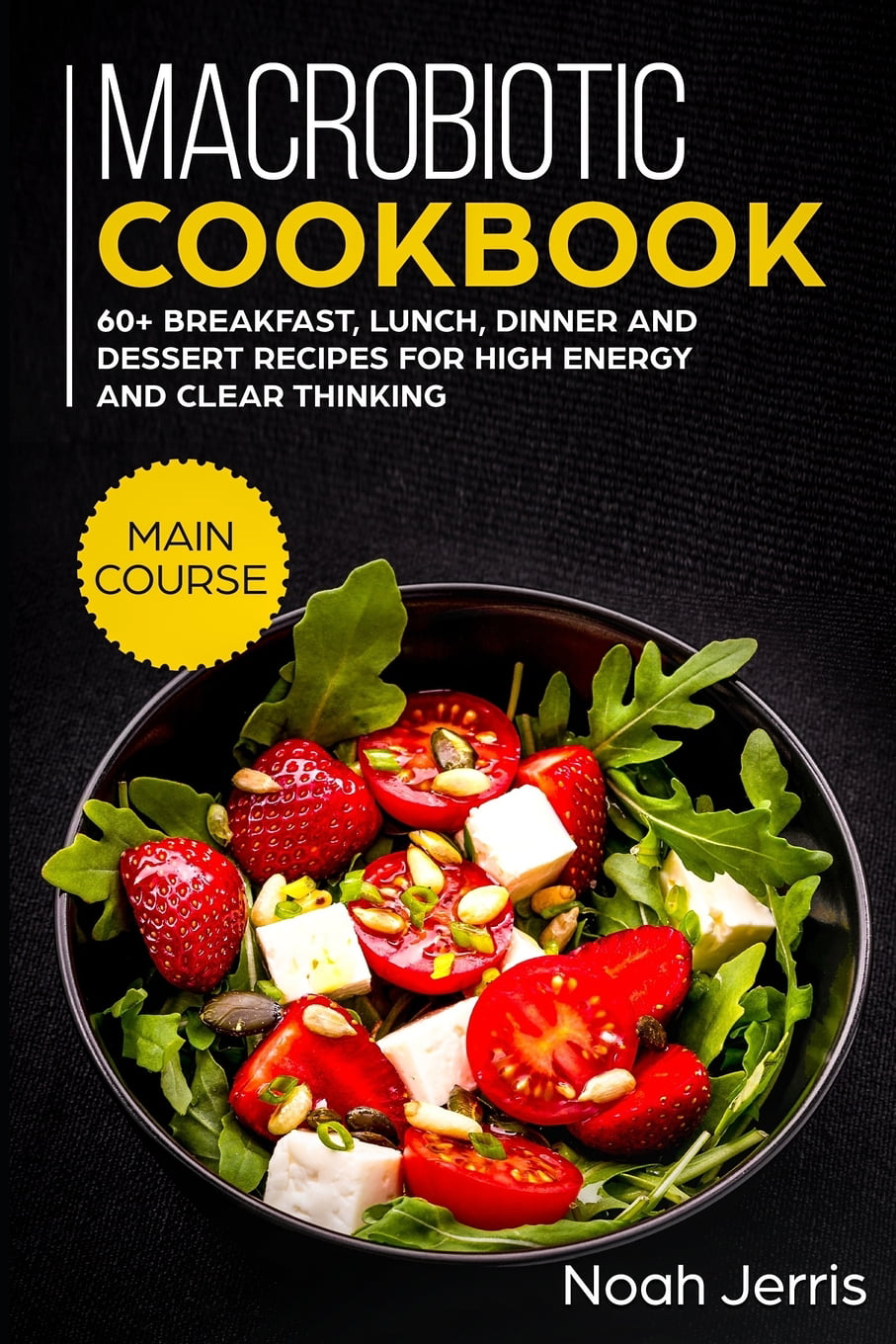 Macrobiotic Cookbook Main Course 60