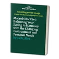 thumbnail image 1 of Pre-Owned Macrobiotic Diet: Balancing Your Eating in Harmony with the Changing Environment and Personal Needs Paperback, 1 of 1