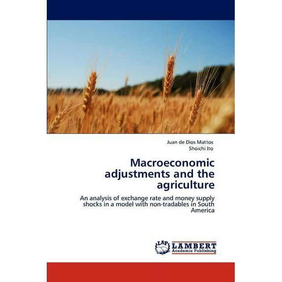 Macroeconomic Adjustments and the Agriculture (Paperback)