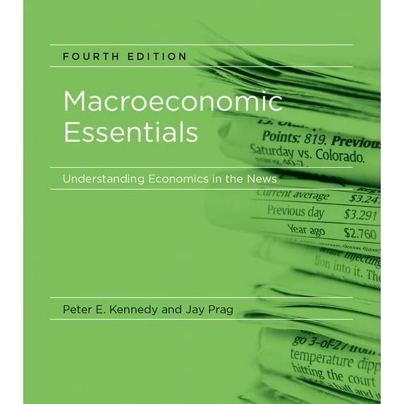 Macroeconomic Essentials, Fourth Edition: Understanding Economics in the News, (Paperback)