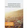 thumbnail image 1 of Macroeconomic Policy Framework for Africa's Structural Transformation, (Hardcover), 1 of 1