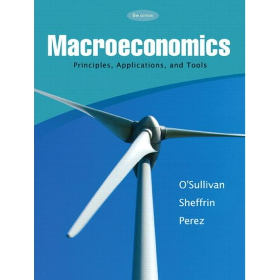 Pre-Owned Macroeconomics: Principles, Applications and Tools (Paperback) 0136092721 9780136092728