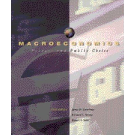 Pre-Owned Macroeconomics: Private and Public Choice (Paperback 9780030212895) by Harcourt Brace College Publishers, James D Gwartney, James D Gwartney Richard L Stroup Russell S S