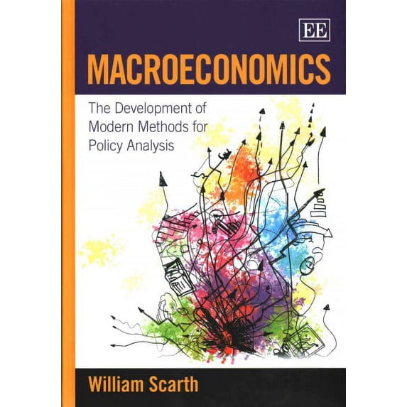 Macroeconomics : The Development of Modern Methods for Policy Analysis