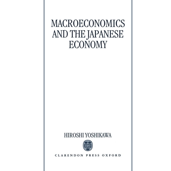 Macroeconomics and the Japanese Economy, (Hardcover)