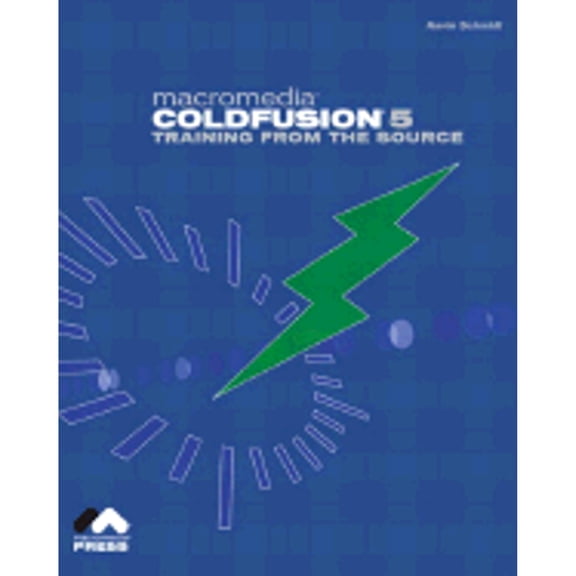 Pre-Owned Macromedia Coldfusion 5 Training from the Source (Paperback) by Kevin A Schmidt