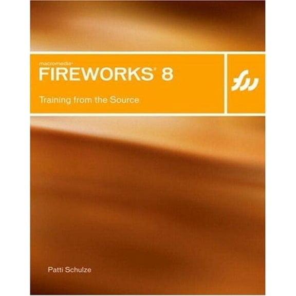 Pre-Owned Macromedia Fireworks 8: Training from the Source (Paperback) 0321335910 9780321335913