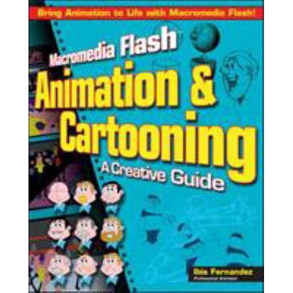Pre-Owned Macromedia Flash Animation & Cartooning: A Creative Guide (Paperback) 0072133236 9780072133233