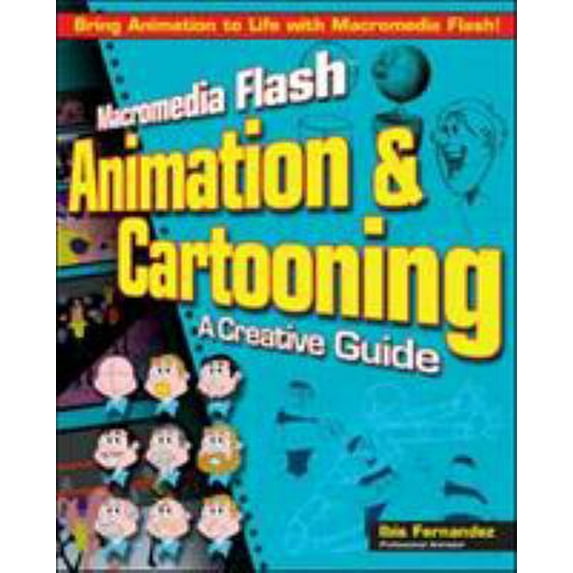 Pre-Owned Macromedia Flash Animation & Cartooning: A Creative Guide (Paperback) 0072133236 9780072133233