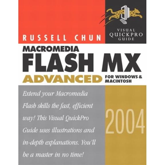 Pre-Owned Macromedia Flash Mx 2004 Advanced: Visual Quickpro Guide for Windows and Macintosh, 9780321213419, 0321213416, Paperback,