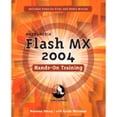 thumbnail image 1 of Pre-Owned Macromedia Flash MX 2004 Hands-On Training (Paperback 9780321202987) by Rosanna Yeung, Lynda Weinman, 1 of 1