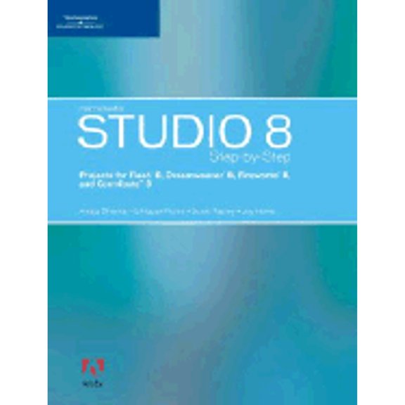Pre-Owned Macromedia Studio 8 Step-by-Step: Projects for Flash 8, Dreamweaver 8, Fireworks 8, and Contribute 3 (Paperback) 0619267097 9780619267094