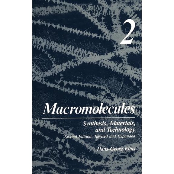 Macromolecules: Volume 2: Synthesis, Materials, and Technology, (Hardcover)