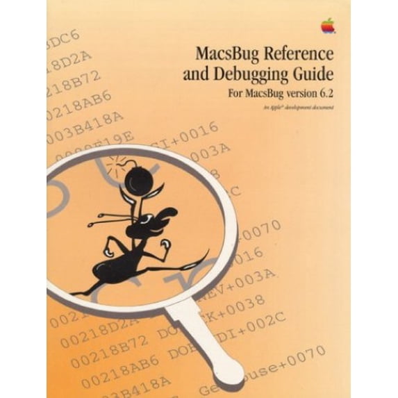 Pre-Owned Macsbug Reference and Debugging Guide: For Macsbug Version 6.2 (Paperback) 0201567679 9780201567670