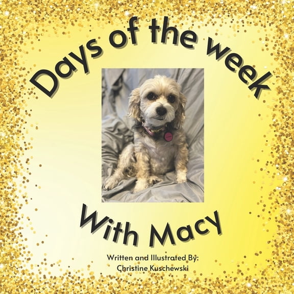 Macy's World: Days of the Week With Macy (Paperback)