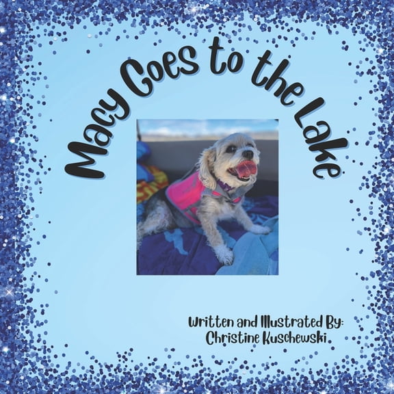 Macy's World: Macy Goes to the Lake (Paperback)