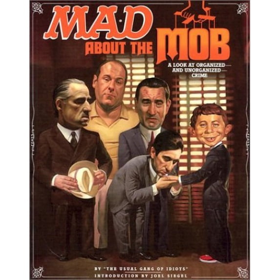 Pre-Owned Mad about the Mob : A Look at Organized and Unorganized Crime 9781563898839