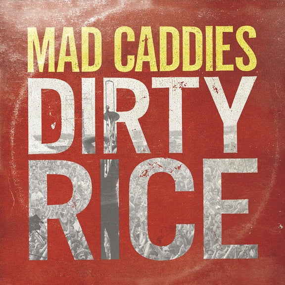 Mad Caddies - Dirty Rice - Rock - CD