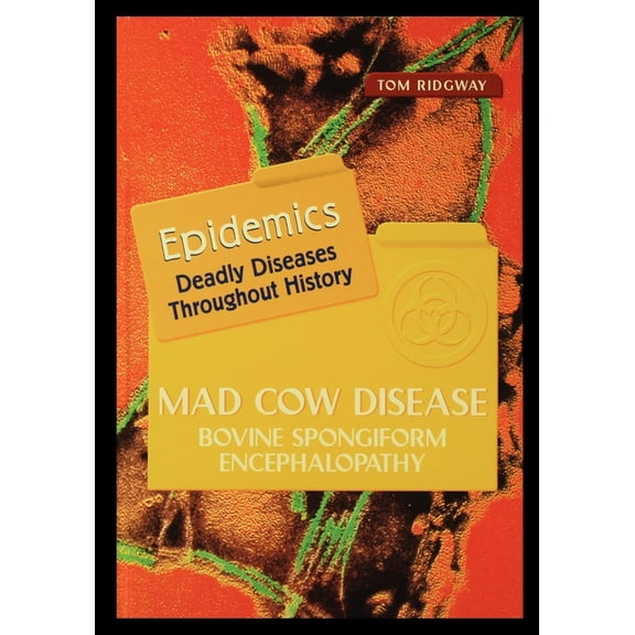 Mad Cow Disease : Bovine Spongiform Encephalopathy (Paperback)