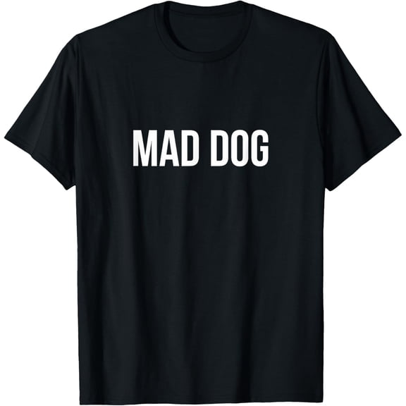 Mad Dog -T-Shirt