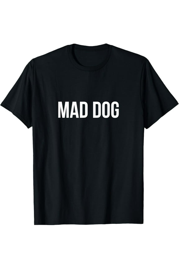 Mad Dog -T-Shirt
