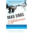 thumbnail image 1 of Mad Dogs and an Englishwoman: Travels with Sled Dogs in Canada's Frozen North, (Paperback), 1 of 1