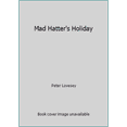 thumbnail image 1 of Pre-Owned Mad Hatter's Holiday (Paperback) 0140058044 9780140058048, 1 of 1