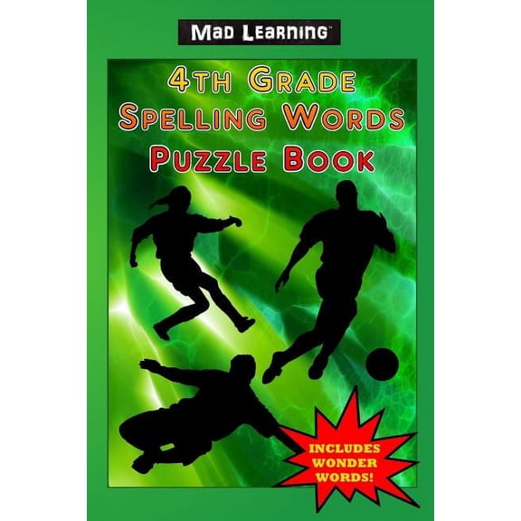 Mad Learning 4th Grade Spelling Words Puzzle Book (Paperback) by Mark T Arsenault