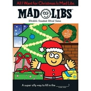 Mad Libs All I Want for Christmas Is Mad Libs Worlds Greatest Word Game, Paperback