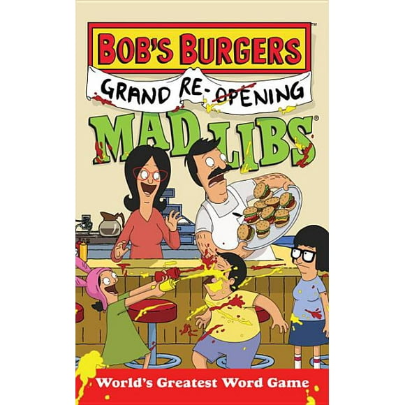 Mad Libs: Bob's Burgers Grand Re-Opening Mad Libs: World's Greatest Word Game (Paperback)