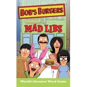 Mad Libs Bobs Burgers Mad Libs Worlds Greatest Word Game, Paperback