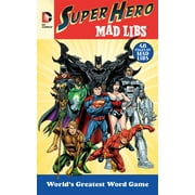 ROGER PRICE; LEONARD STERN Mad Libs: DC Comics Super Hero Mad Libs : World's Greatest Word Game (Paperback)