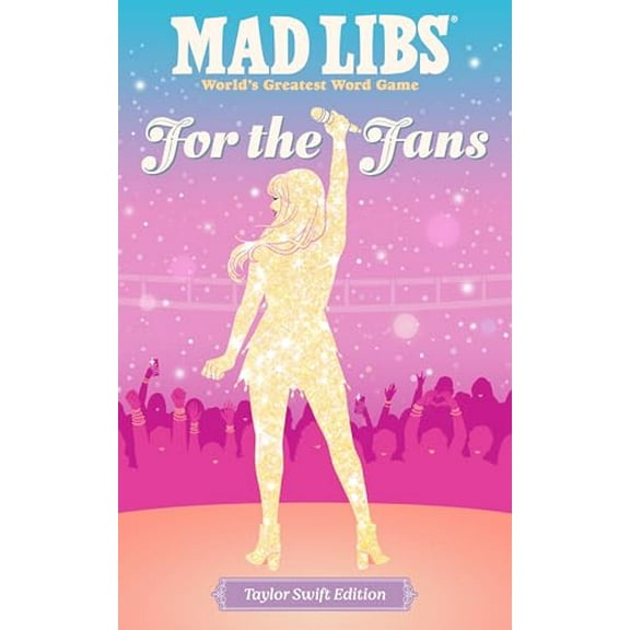 Pre-Owned Mad Libs: For the Fans: Taylor Swift Edition (Paperback) 0593887913 9780593887912