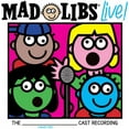 thumbnail image 1 of Mad Libs Live! (Original Cast Recording) - Mad Libs Live! (original Cast Recording) - Music & Performance - CD, 1 of 1