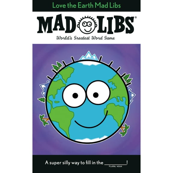 Mad Libs Love the Earth Mad Libs: World's Greatest Word Game, (Paperback)