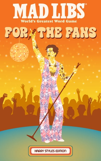 Mad Libs Mad Libs: For the Fans: Harry Styles Edition, (Paperback)