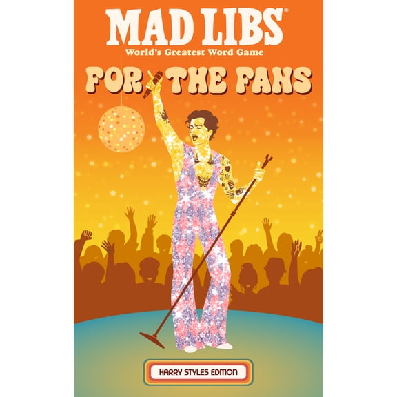 Mad Libs Mad Libs: For the Fans: Harry Styles Edition, (Paperback)