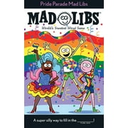 Mad Libs Pride Parade Mad Libs Worlds Greatest Word Game, Paperback