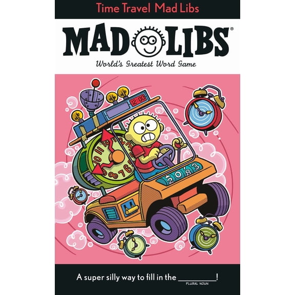 Time Travel Mad Libs: World's Greatest Word Game (Paperback)