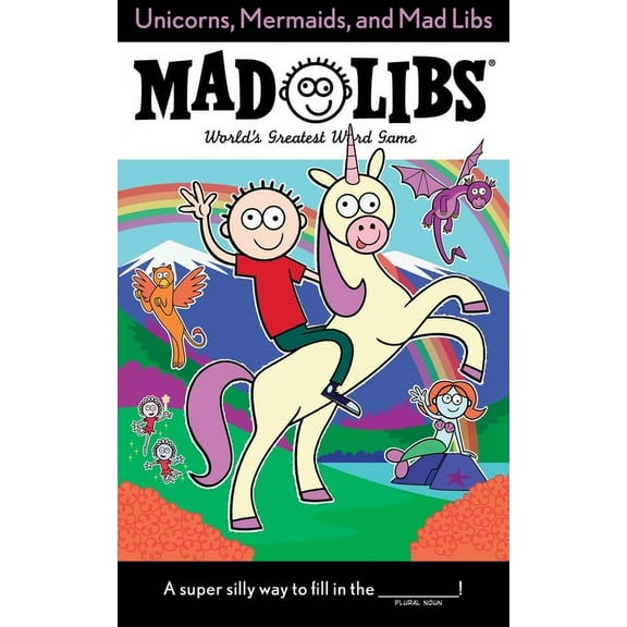 Mad Libs Unicorns, Mermaids, and Mad Libs: World's Greatest Word Game, (Paperback)
