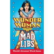 BRANDON T SNIDER Mad Libs: Wonder Woman Mad Libs: World's Greatest Word Game (Paperback)