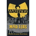 thumbnail image 1 of Mad Libs: Wu-Tang Clan Mad Libs (Paperback), 1 of 1