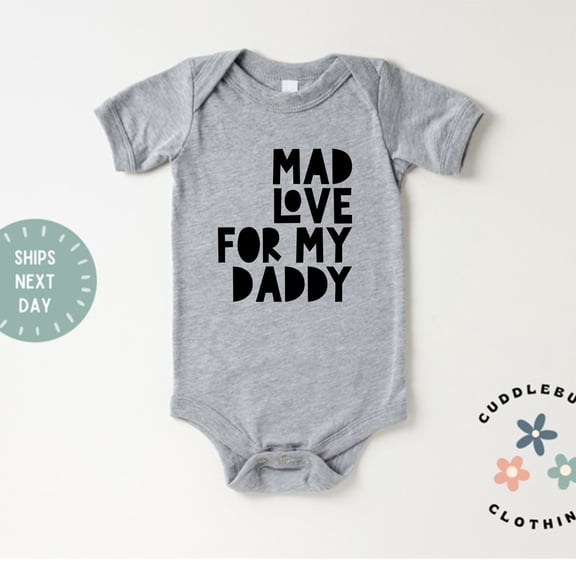 Mad Love For My Daddy Baby Bodysuit, First Father's Day, I Love My Dad, Daddy Gift, Baby Shower, New Baby