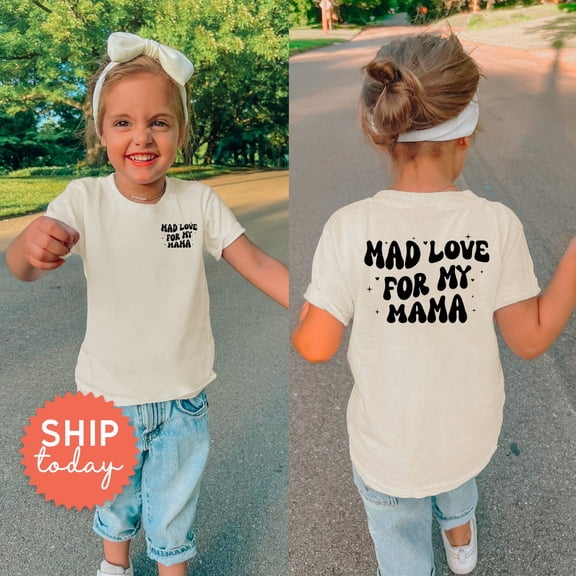 Mad Love For My Mama Toddler Shirt, I Love My Mom Shirt, Mother'S Day Gift, Front/Back Shirt With Sayings, Mommy And Me Shirt, (Fbc-Mom16), New Born, Baby Shower Gift, New Parents Gift