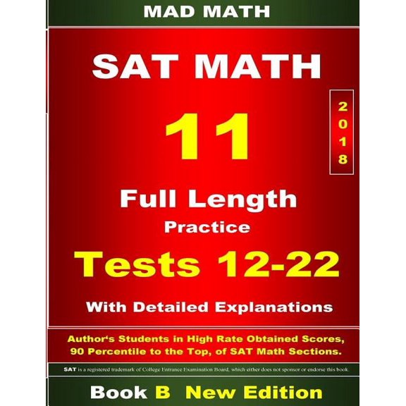 Mad Math Test Preparation: 2018 New SAT Math Tests 12-22 Book B (Paperback)