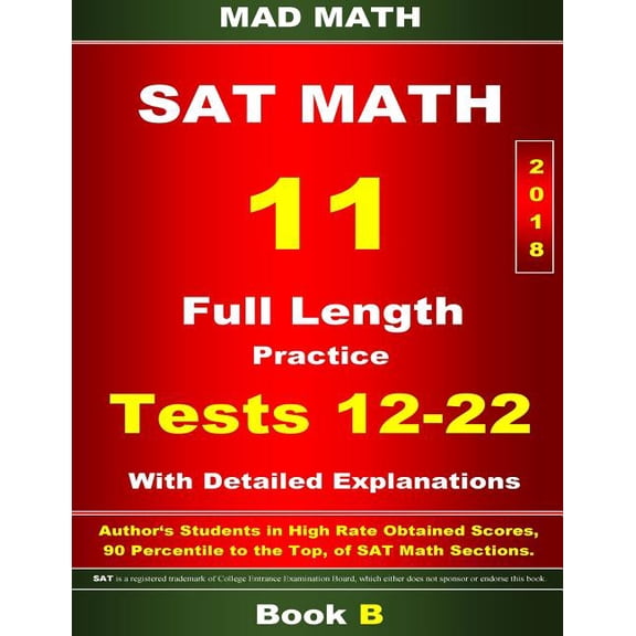 Mad Math Test Preparation: 2018 New SAT Math Tests 12-22 Book B (Paperback)