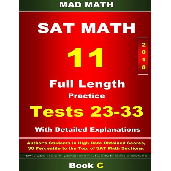 Mad Math Test Preparation: 2018 New SAT Math Tests 23-33 Book C (Paperback)