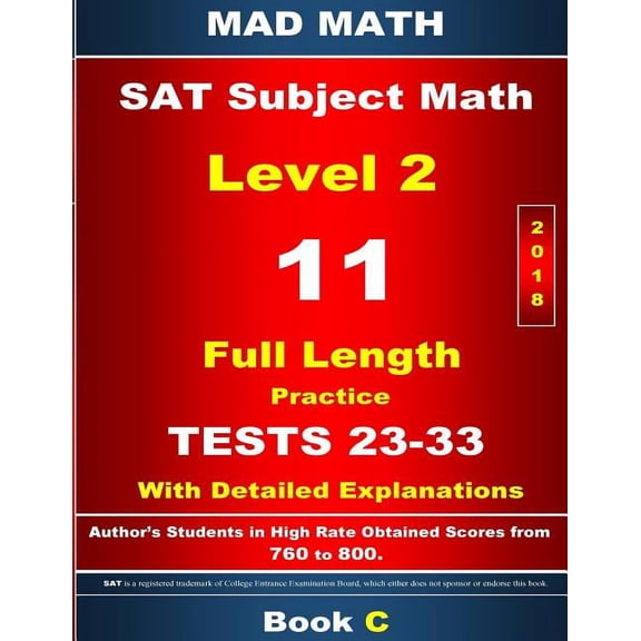 Mad Math Test Preparation: 2018 SAT Math Level 2 Book C Tests 23-33 (Paperback)