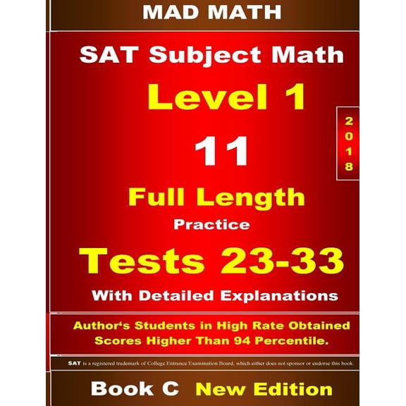 Mad Math Test Preparation: 2018 SAT Subject Level 1 Book C Tests 23-33 (Paperback)